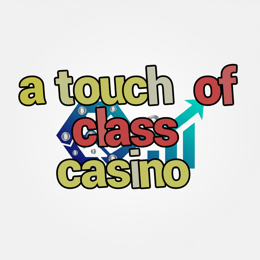a touch of class casino
